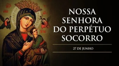 Dia de Nossa Senhora do Perpétuo Socorro